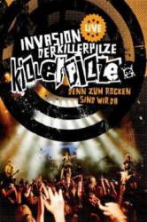 Killerpilze : Invasion der Killerpilze - Denn Zum Rocken Sind Wir Da